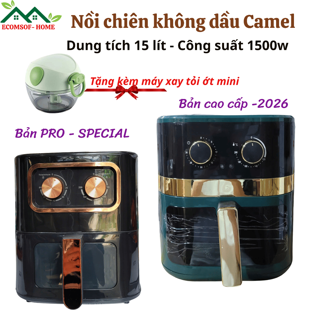 Nồi chiên không dầu 15 lít , Nồi chiên không dầu Camel thế hệ mới 2026 tặng máy tỏi ớt mini