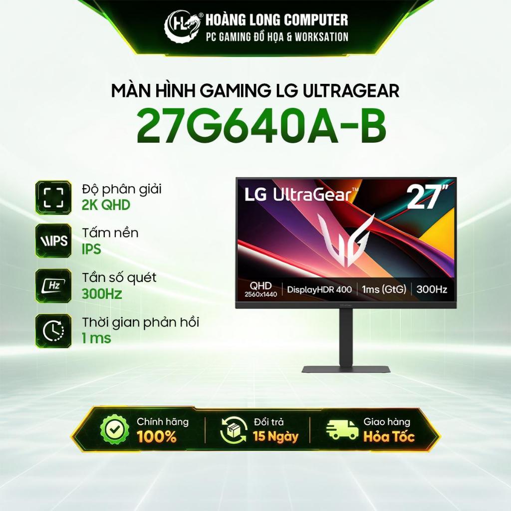 Màn hình LG 27G640A-B UltraGear 27" IPS 2K 300Hz Gsync chuyên game Hàng Chính Hãng