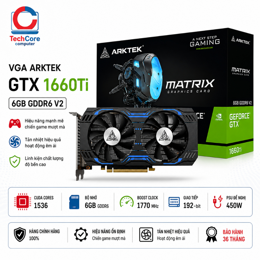 VGA ARKTEK GeForce GTX 1660Ti 6GB V2 GDDR6 Mới, Bảo Hành 36 Tháng