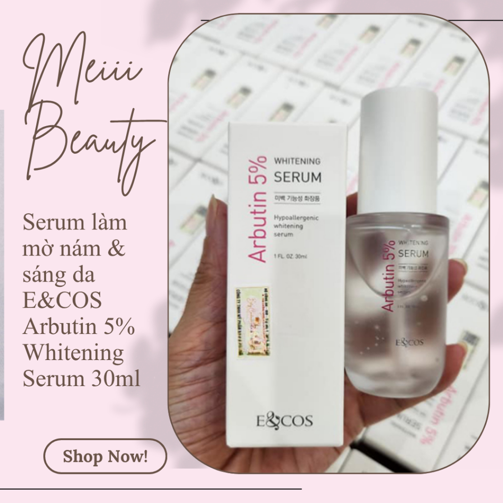 Serum làm mờ nám & sáng da E&COS Arbutin 5% Whitening Serum 30ml