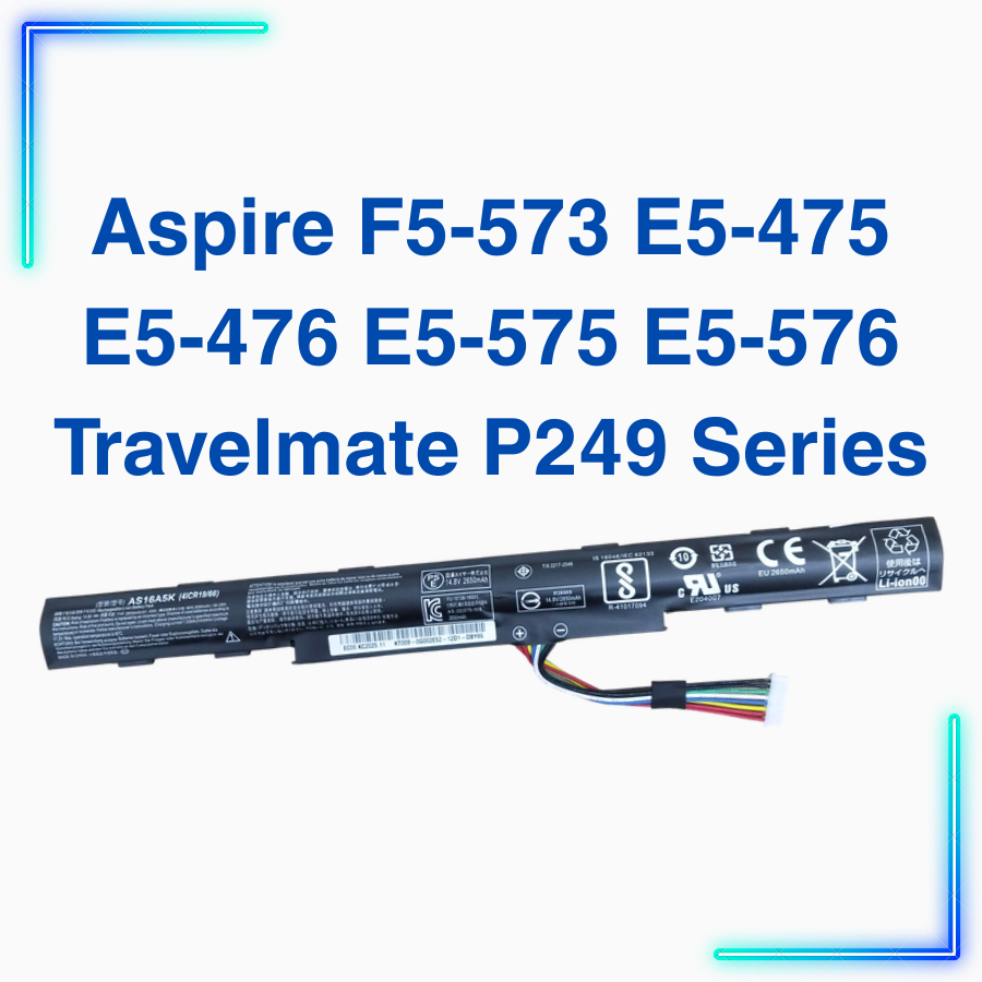 Pin Laptop Acer Aspire F5-573 E5-475 E5-476 E5-575 E5-576 Travelmate P249 , AS16A5K - Pin Acer New