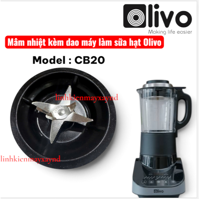 mâm nhiệtt máy làm sữa hạt olivo cb20