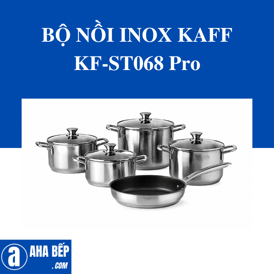 BỘ NỒI 5 MÓN KAFF KF-ST068 PRO