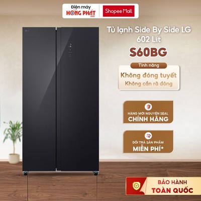 S60BG | LFB47BLG | Tủ lạnh Side By Side LG 602L mặt kính đen S60BG [FREESHIP HCM]
