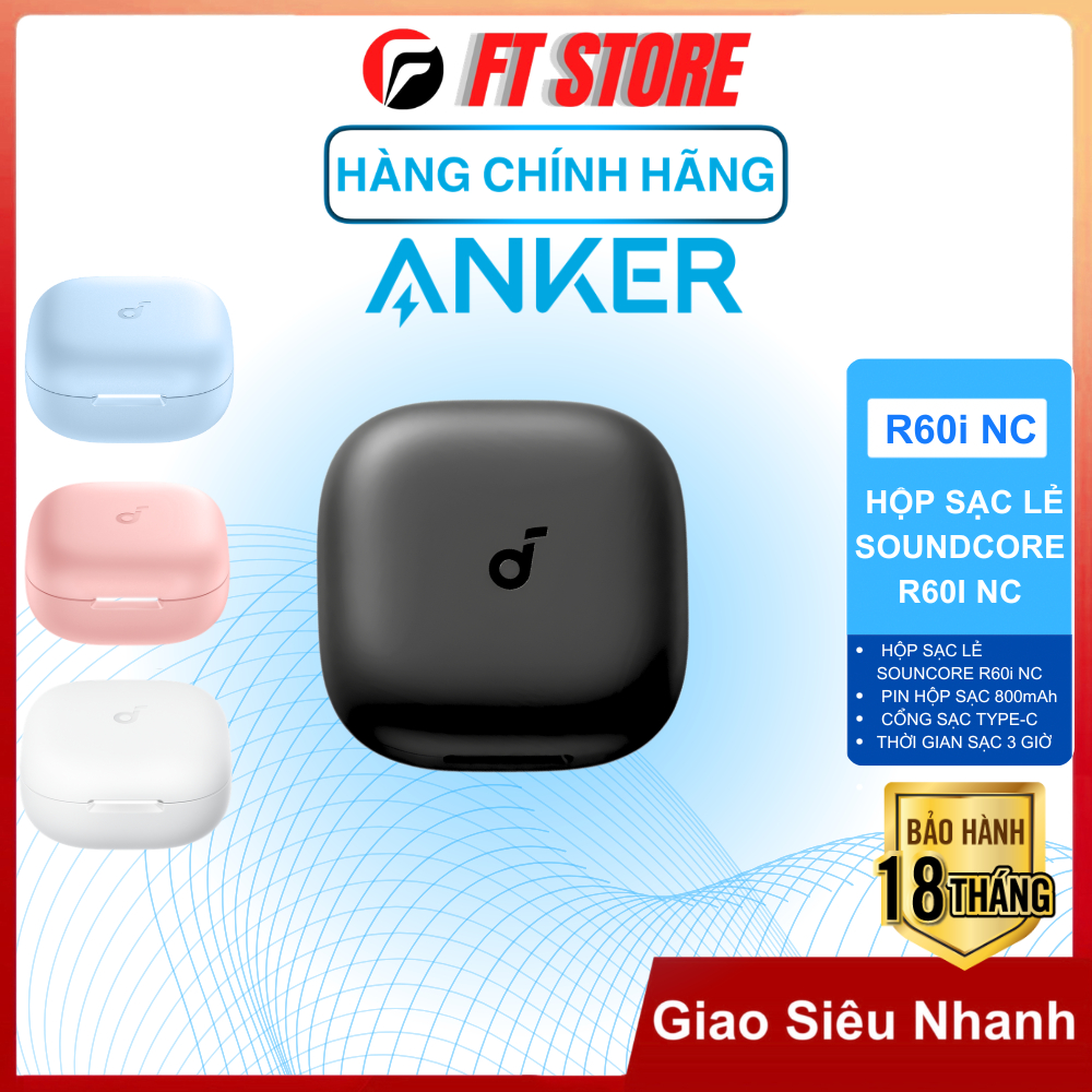 Hộp Sạc Lẻ Anker Soundcore R60i NC | Hộp Sạc Thay Thế, Type-C, Pin 800mAh