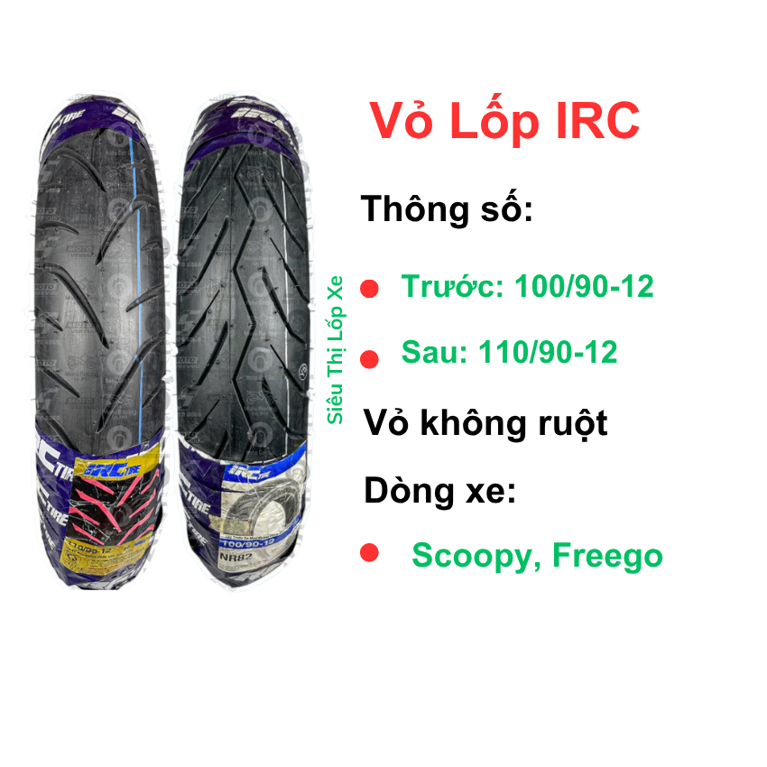 Vỏ lốp IRC gắn cho xe SCOOPY, FREE GO size 100/90-12 110/90-12. Vỏ không ruột