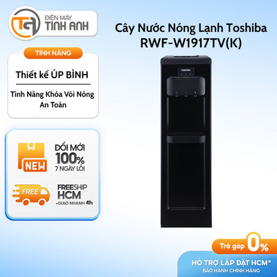 Cây Nước Nóng Lạnh Toshiba RWF-W1917TV(K) - [Giao Toàn Quốc]