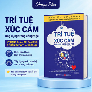 Sách Trí Tuệ Xúc Cảm Ứng Dụng Trong Công Việc - Working With Emoitional Intelligent (Alpha Books)