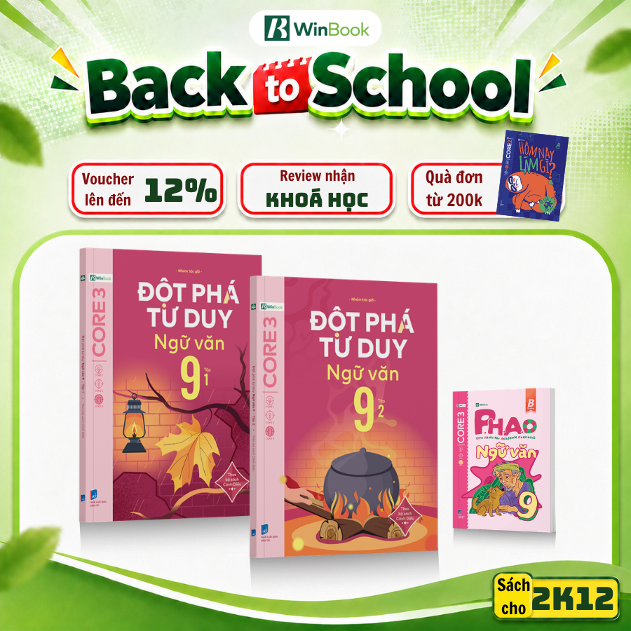 Bộ 3 Sách P.H.A.O Ngữ Văn Lớp 9 Và Đột Phá Tư Duy Ngữ Văn 9 (Tập 1, 2)  Ôn Thi Vào Lớp 10 | WinBook