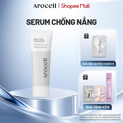 Serum Chống Nắng Arocell Mela TXA Sun Serum SPF50+ PA++++ Chống Tia UV Dưỡng Ẩm Hỗ Trợ Làm Sáng Da 40ml