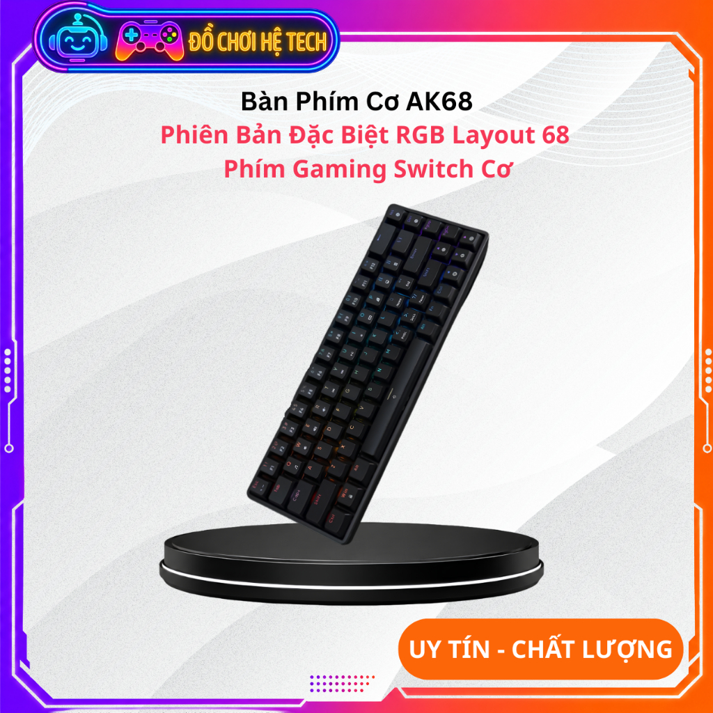 Bàn Phím Cơ AK68 Phiên Bản Đặc Biệt RGB Layout 68 Phím Gaming Switch Cơ Gõ Êm Chơi Game PC Laptop Bả