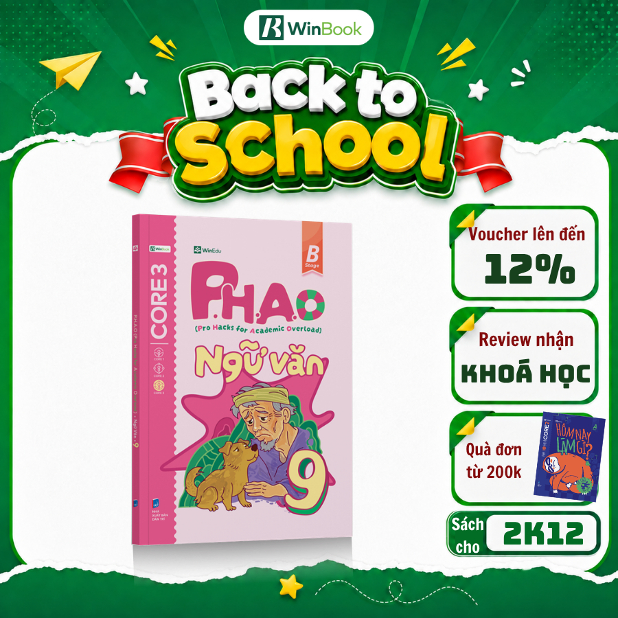 Sách Lý Thuyết P.H.A.O (Pro Hacks For Academic Overload) Ngữ Văn Lớp 9 Ôn Thi Vào Lớp 10 | WinBook