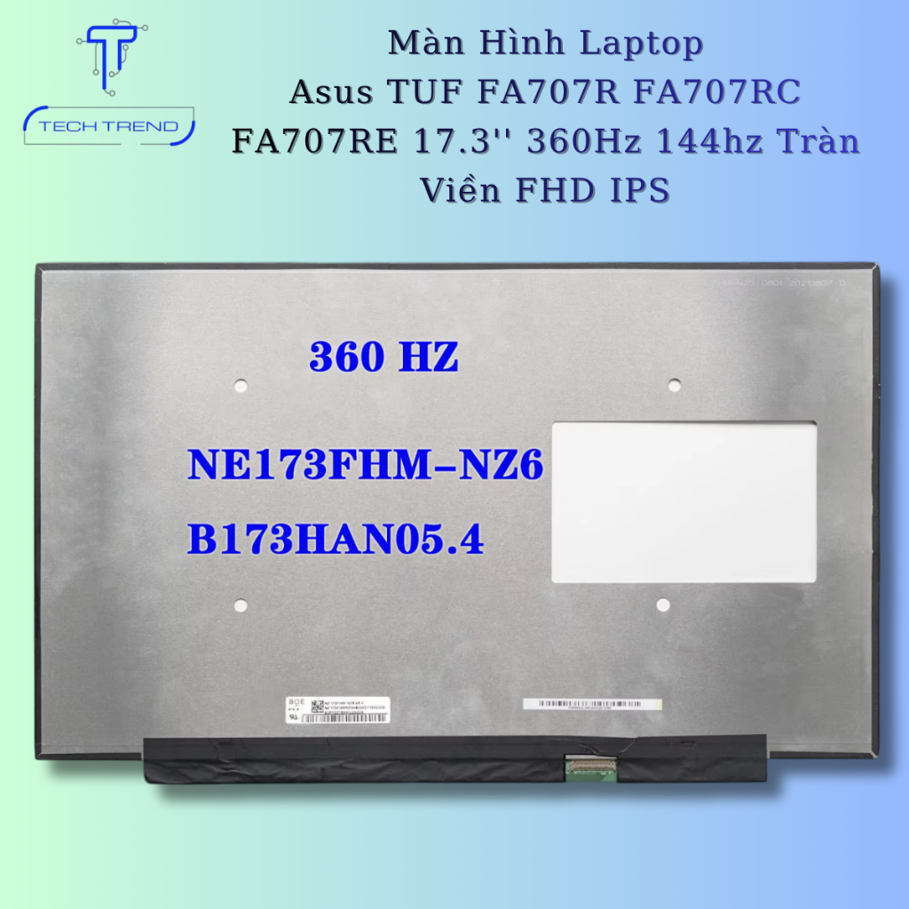 Màn hình laptop thay thế cho Asus TUF FA707R FA707RC FA707RE 17.3'' 360Hz 144hz Tràn Viền FHD IPS