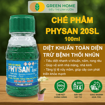 Chế Phẩm Sát Khuẩn Physan 20SL GreenHome, Hũ 100ml – Đặc Trị Thối Nhũn, Nấm Bệnh Và Vi Khuẩn