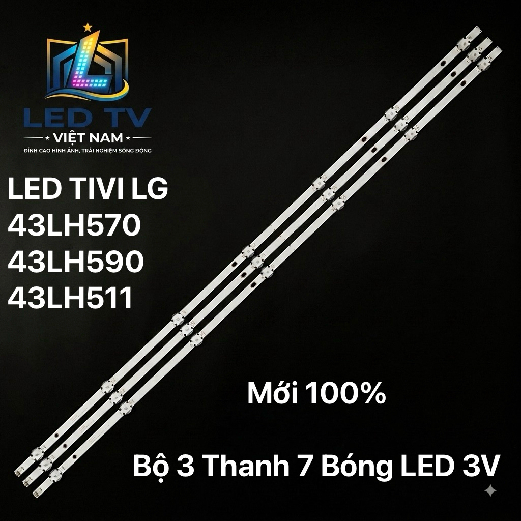 LED TIVI LG 43LH570 / 43LH590 / 43LH511 Mới 100% Bộ 3 Thanh Mỗi Thanh 7 Bóng LED 3v