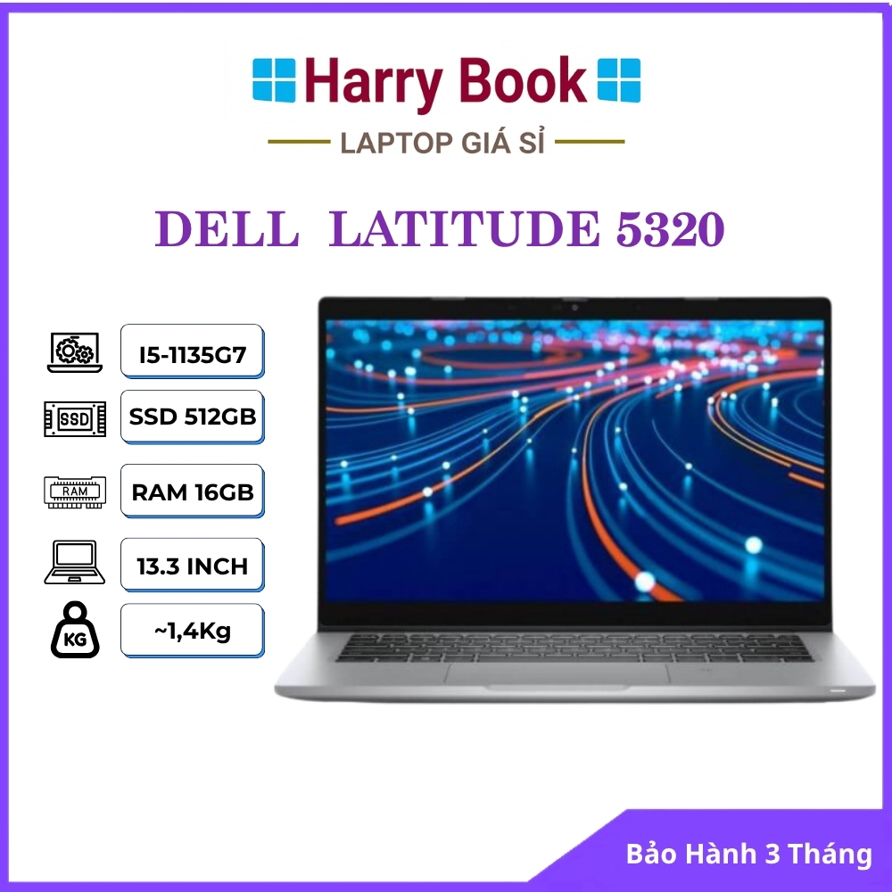 Laptop Dell Latitude 5320 - Core i7 1185G7 | RAM 32GB | SSD 1TB | Màn 13.3" FHD - Zin Đẹp 98 99%