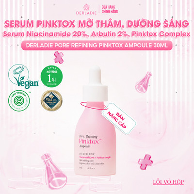 Serum mờ thâm đỏ chăm sóc lỗ chân lông DERLADIE PORE REFINING PINKTOX AMPOULE 30ml (HOT)