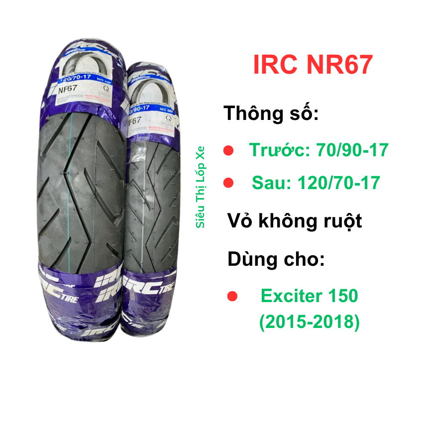 Vỏ lốp IRC size 120/70-17, 70/90-17 gắn cho Exciter 150 (2015-2018). Vỏ không ruột(săm)