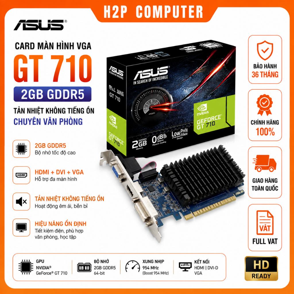 Card màn hình VGA Asus GT 710 2GB GDDR5 tản nhiệt không tiếng ồn chuyên Văn phòng - BH36T