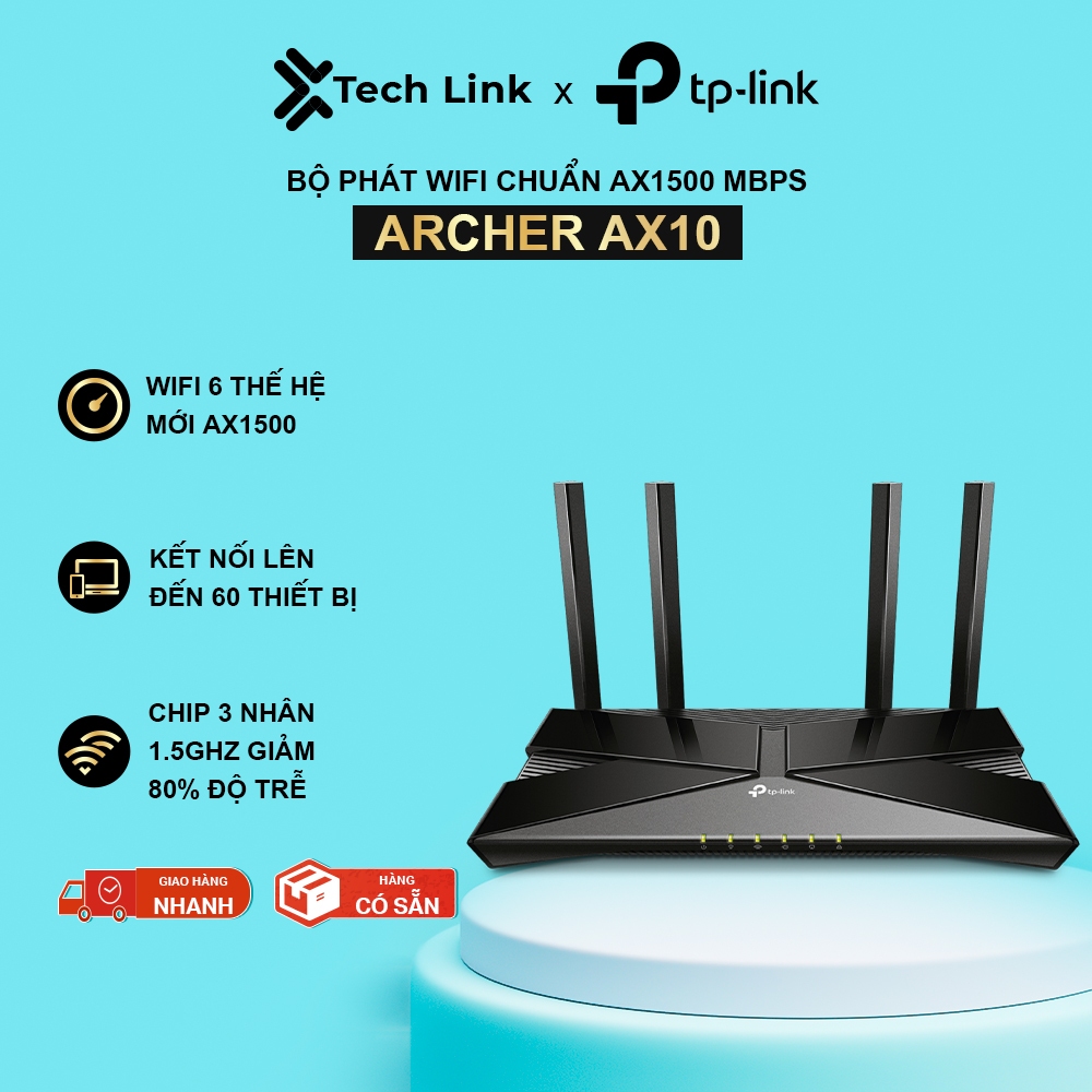 [Hỏa Tốc] Bộ Phát Router Wifi TP-Link Archer AX10 Chuẩn Router Wifi 6 Chuẩn Tốc Độ AX1500