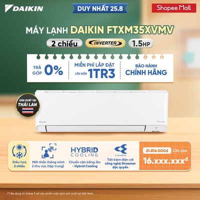 [CHỈ GIAO MIỀN BẮC][MIỄN PHÍ LẮP ĐẶT 1TR3] Điều hòa Daikin Inverter Cao Cấp 2 chiều FTXM35XVMV 1.5HP (12.000BTU)
