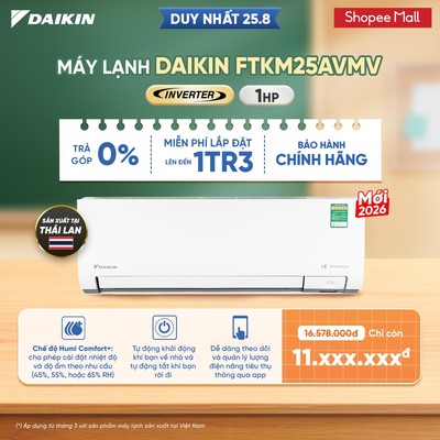 [MIỄN PHÍ LẮP ĐẶT 1TR3] MỚI 2026 - Máy lạnh Daikin Inverter 1 chiều FTKM25AVMV 1 HP (9000 BTU)