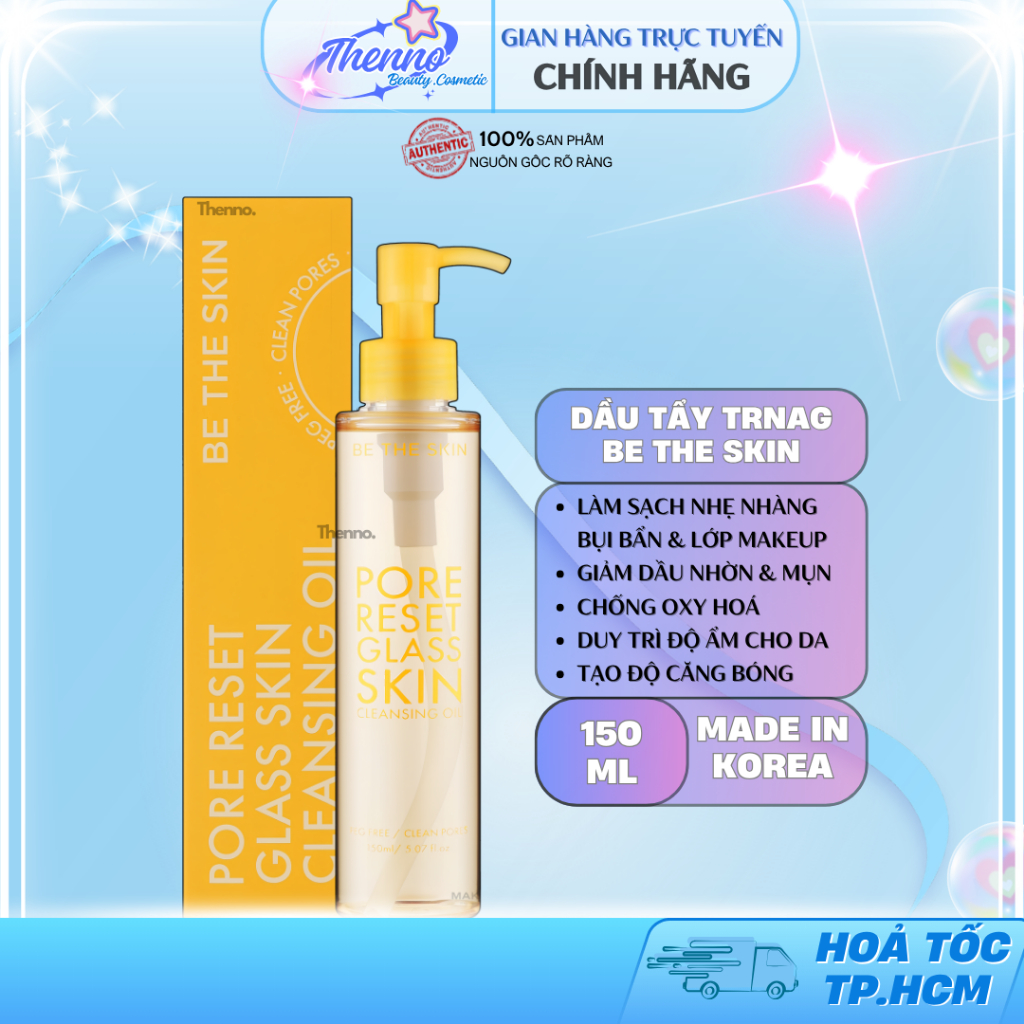 Dầu Tẩy Trang Làm Sạch Sâu Be The Skin Pore Reset Glass Skin Cleansing Oil 150ml