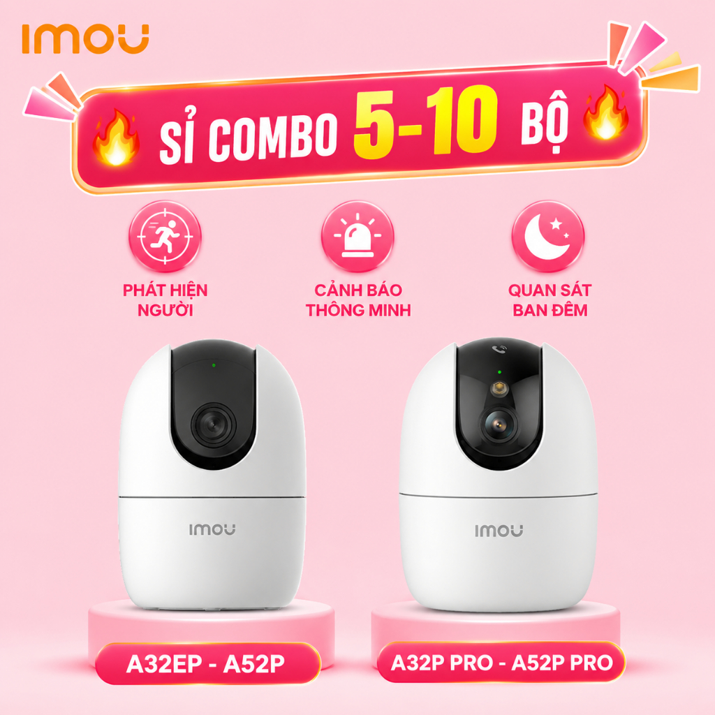 GIÁ SỈ 5–10 BỘ CAMERA WIFI IMOU Trong Nhà A32EP/A52P/A32P PRO/A52P PRO