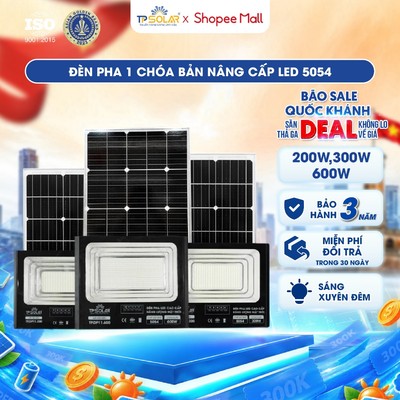 Đèn Pha Năng Lượng Mặt Trời TP SOLAR 200W, 300W, 600W Chiếu Sáng 100-300m2, Vỏ Hợp Kim Nhôm, Sáng Xuyên Đêm