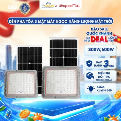 Đèn Pha Năng Lượng Mặt Trời Chống Chói TP SOLAR Công Suất 300W,600W Chiếu Sáng 200-300m2, Vát 3 Mặt Đèn, Vỏ Hợp Kim Nhôm