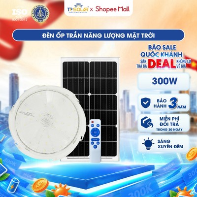 [LIVE KOL] Đèn Ốp Trần Năng Lượng Mặt Trời TP SOLAR 300W 3 Màu Ánh Sáng,Chiếu Sáng 100m2 Xuyên Đêm,Chip Led 5054 Cao Cấp