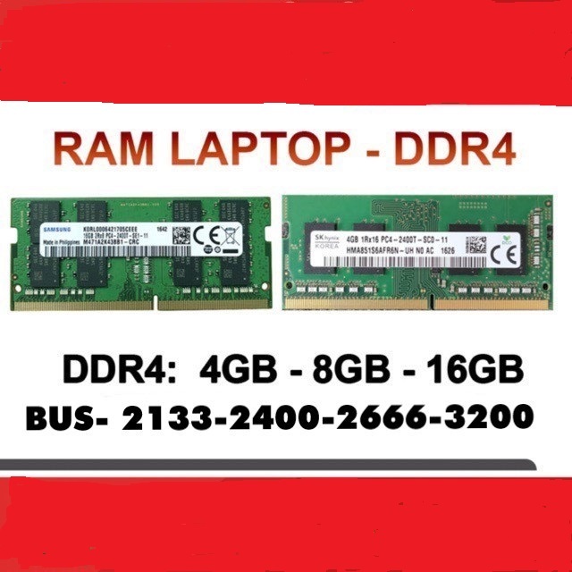 Ram Laptop DDR4 16GB 8GB 4GB Bus 2133/2400/2666/3200 (Samsung/ Hynix/ Kington Hàng bảo hành 36 tháng