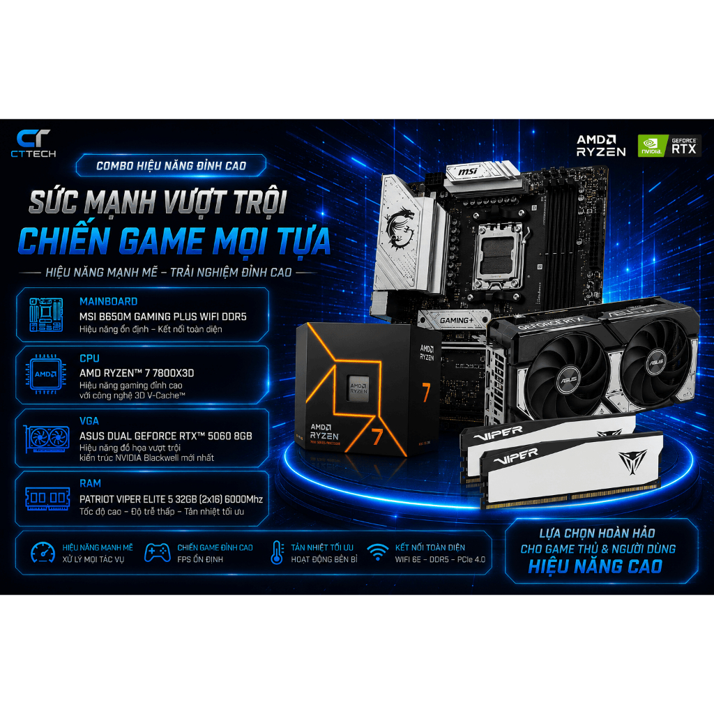 Bộ PC Gaming CT02 7800X3D / ASUS RTX 5060 8GB / 32GB 6000MHZ / MSI B650M GAMING PLUS