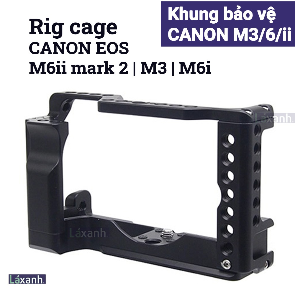 Canon EOS M3 M6 M6ii mark 2 | Khung bảo vệ rig cage camera máy ảnh giá đỡ bảo vệ canon eos m3 m6 mar