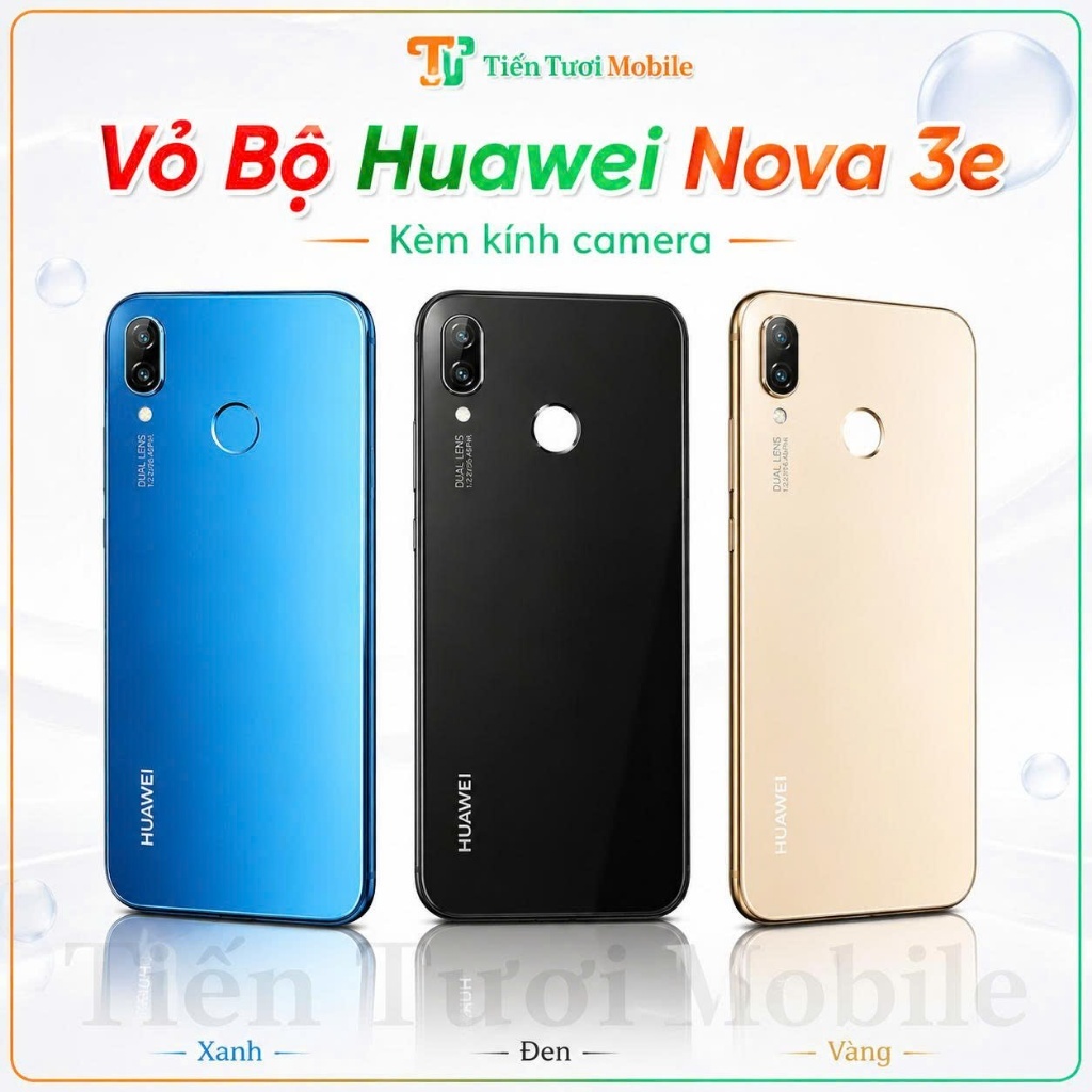 Vỏ Bộ Huawei ,Nova 3e ,kèm kính camera