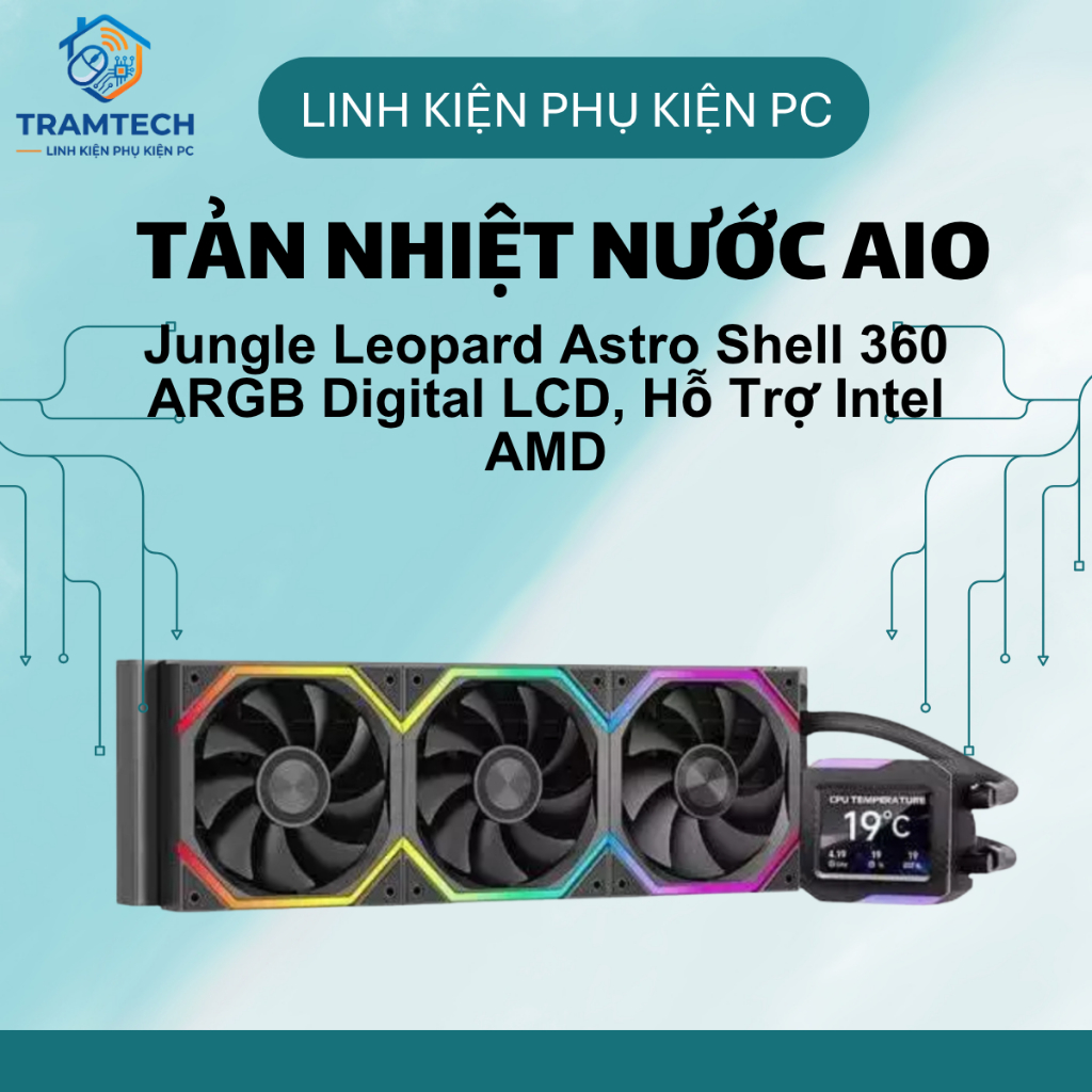 Tản Nhiệt Nước AIO Jungle Leopard Astro Shell 360 ARGB Digital LCD, Hỗ Trợ Intel AMD | Trạm Tech