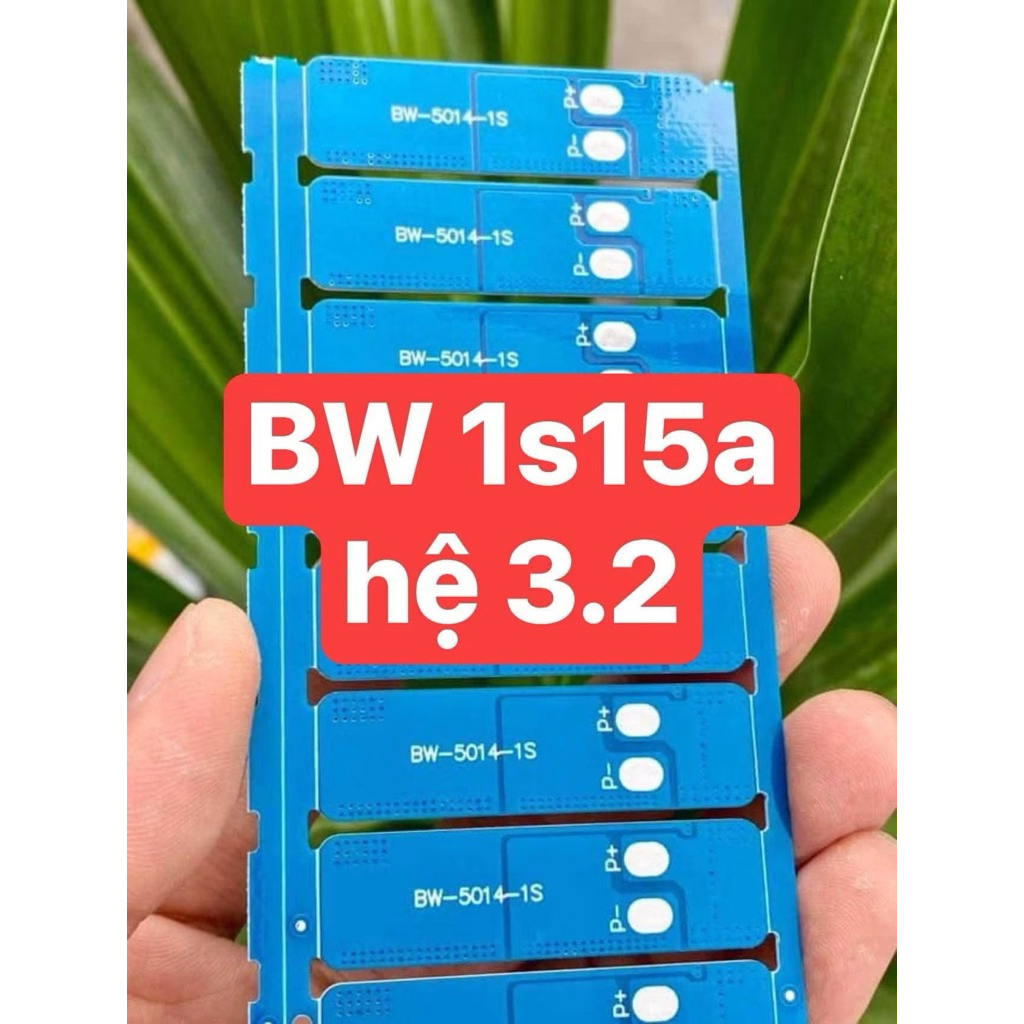mạh 1s bw 15a  hàng chinh hãng  cty danh  cho pin 3.2