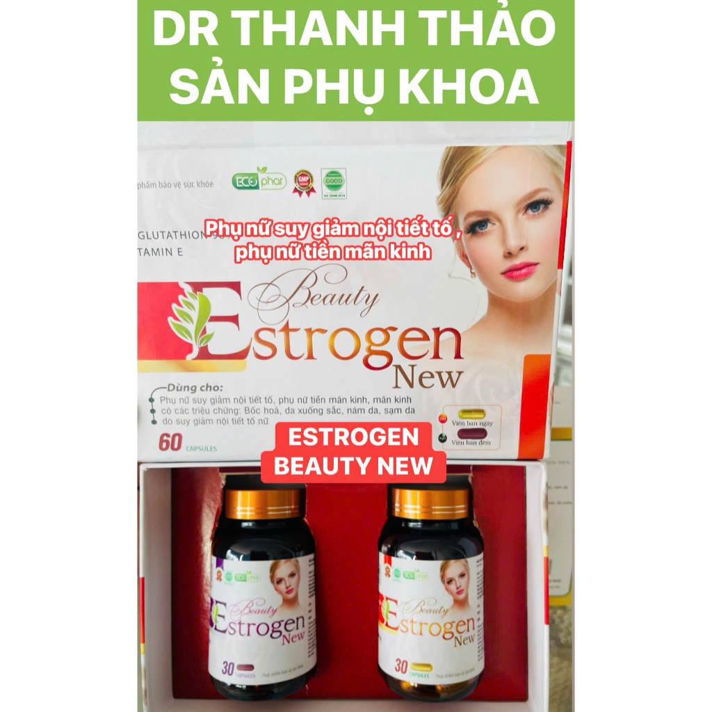 Viên Uống ESTROGEN BEAUTY NEW H/60V 2 LỌ , Glutathion , vitamin E Dùng cho phụ nữ suy giảm nội tiết 