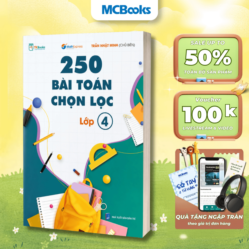 Sách - 250 Bài Toán Chọn Lọc Lớp 4 - Mcbooks Chính Hãng