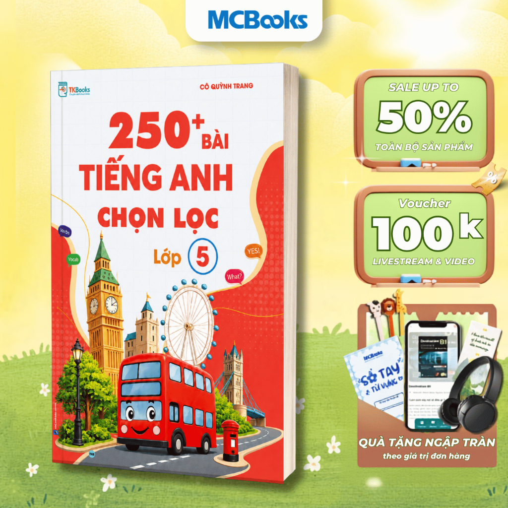 Sách - 250 bài tiếng Anh chọn lọc lớp 5 - MCBooks Chính Hãng