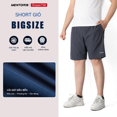 [BIG SIZE] Quần Đùi Bigsize MENTORIS Vải Gió Bền Đẹp, Thoáng Khí, Form Thoải Mái, Cạp Chun Co Giãn MSR2507
