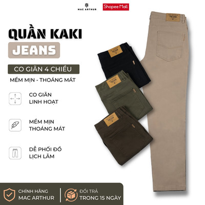 [NEW] Quần Kaki Jean Mac Arthur Texas Dáng Đứng Khoẻ Khoắn, Chống Co Rút Và Bay Màu SP1