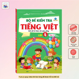 Sách - Bộ đề kiểm tra Tiếng Việt lớp 4 tập 2 ( kết nối tri thức với cuộc sống )