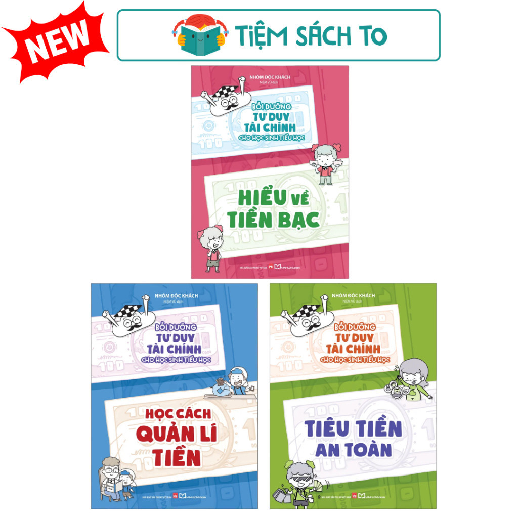 Sách: 3 Cuốn Bồi Dưỡng Tư Duy Tài Chính Cho Học Sinh Tiểu Học (Hiểu Về Tiền+Học Quản Lí Tiền+Tiêu Ti