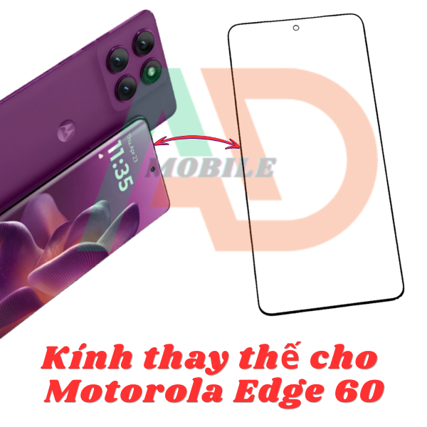 AD mặt kính Motorola Edge 60, kính dùng ép cho Motorola Edge 60