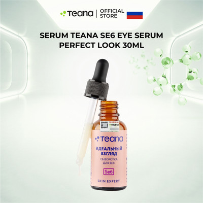 Serum Teana SE6 Eye Serum Perfect Look dưỡng da vùng mắt giúp giảm nhăn, quầng thâm và bọng mắt 30ml