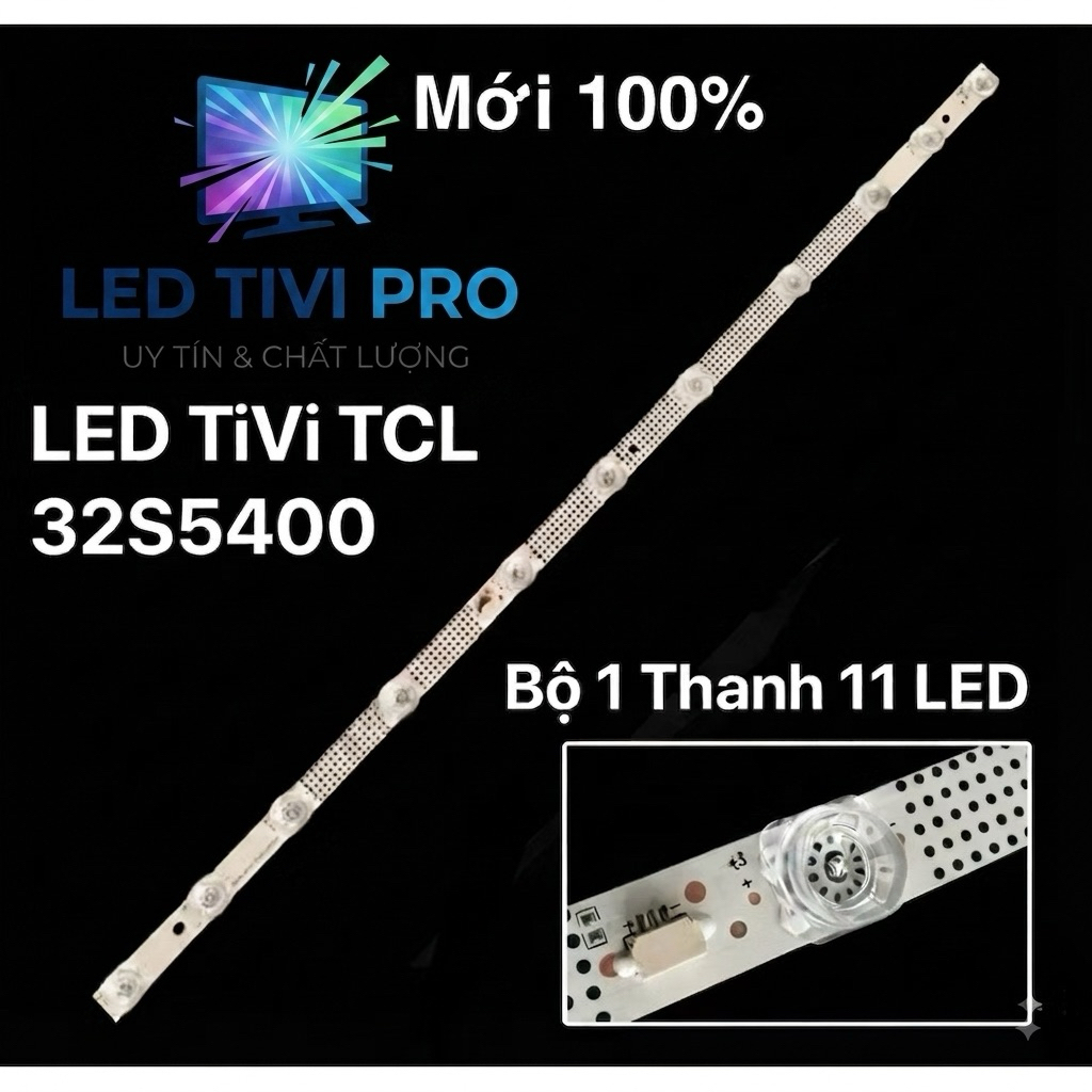 LED TCL 32S5400  Bộ 1 Thanh 11 Bóng Mới 100% Lắp Zin Model 32S5400