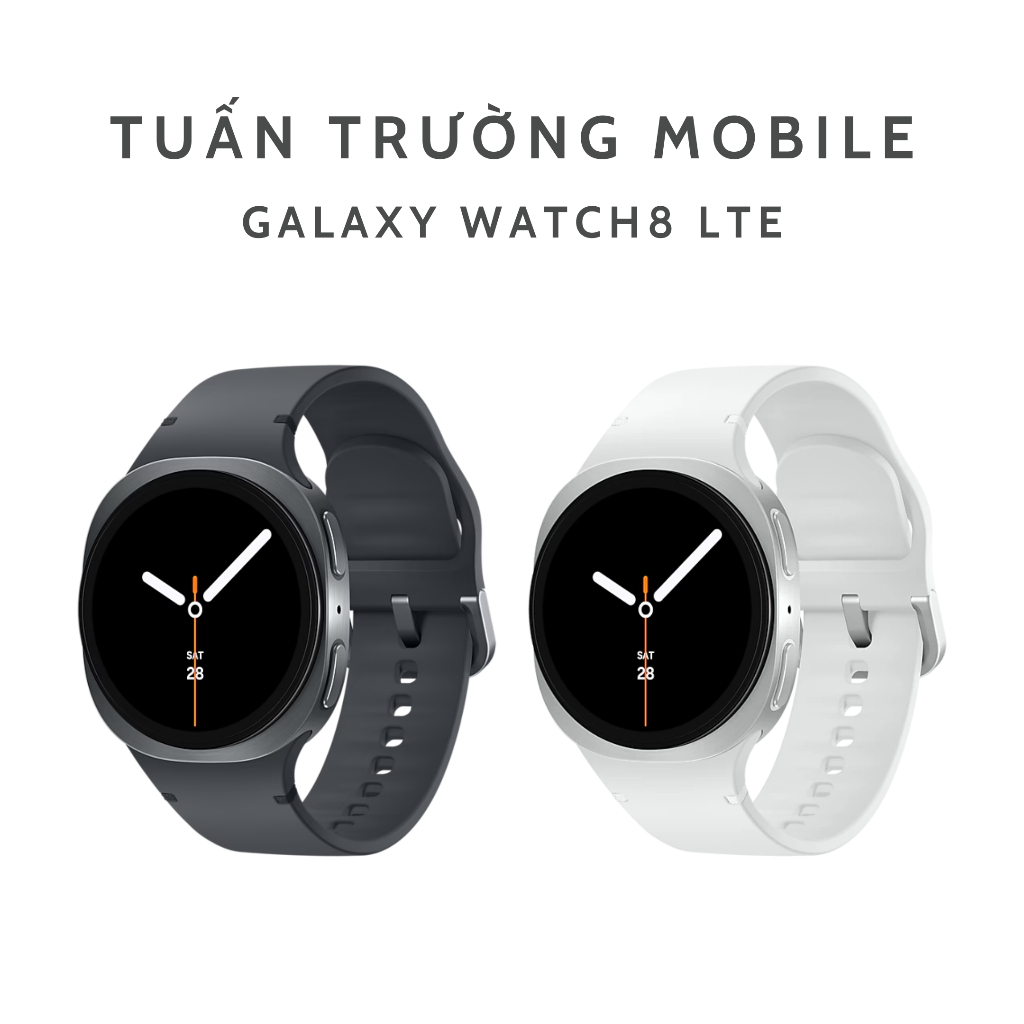 Đồng Hồ Thông Minh Samsung Galaxy Watch8 (LTE, 40MM) & Watch8 (LTE, 44MM) Hàng Chính Hãng