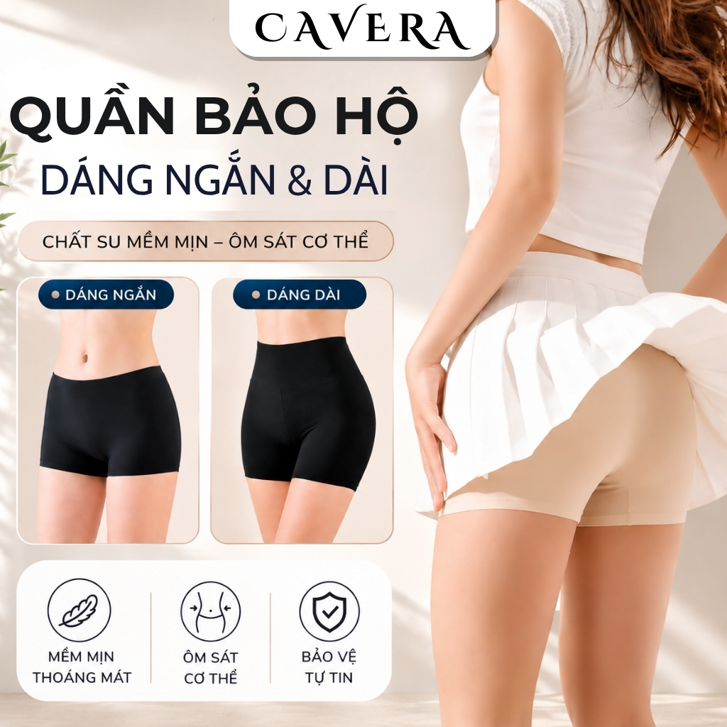 Quần Bảo Hộ Nữ Su Đúc Mặc Váy Không Viền Chống Lộ Thun Su Mát Lạnh Co Giãn Mềm Mịn Ôm Dáng CAVERA  V