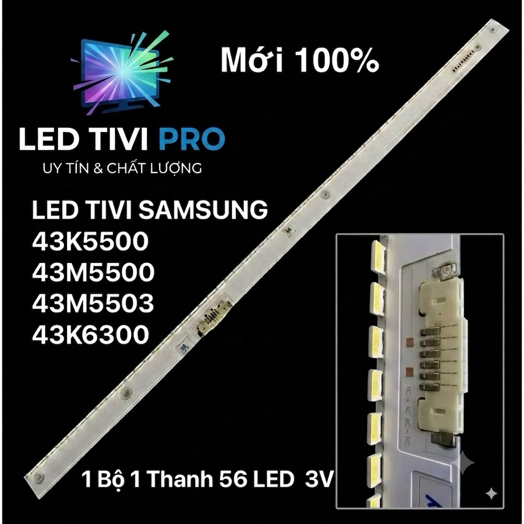 LED  SAMSUNG  43K5500/ 43M5500 /43M5523 /43K6300 /43k5000  MỚI 100%, 1 MÁY 1 THANH DÀI 52,2cm /56 BÓ